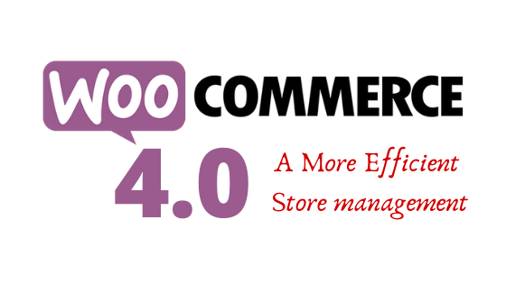 WooCommerce 4.0 A More Efficient Store management