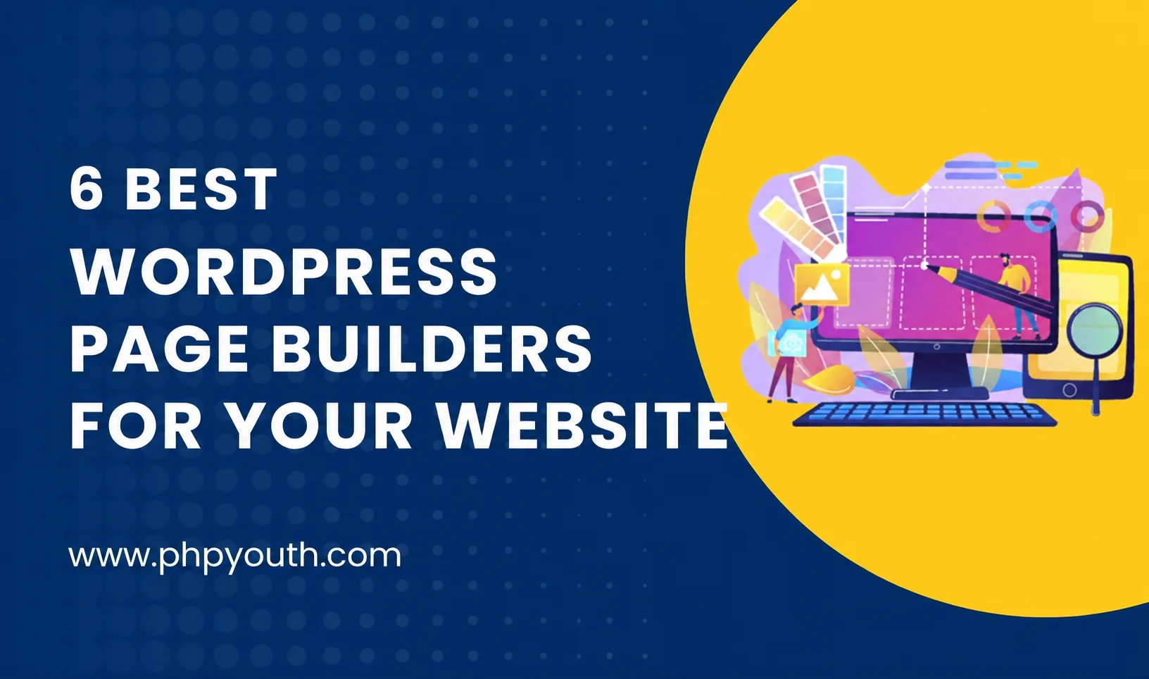 WordPress Page Builders to Elevate Your Website