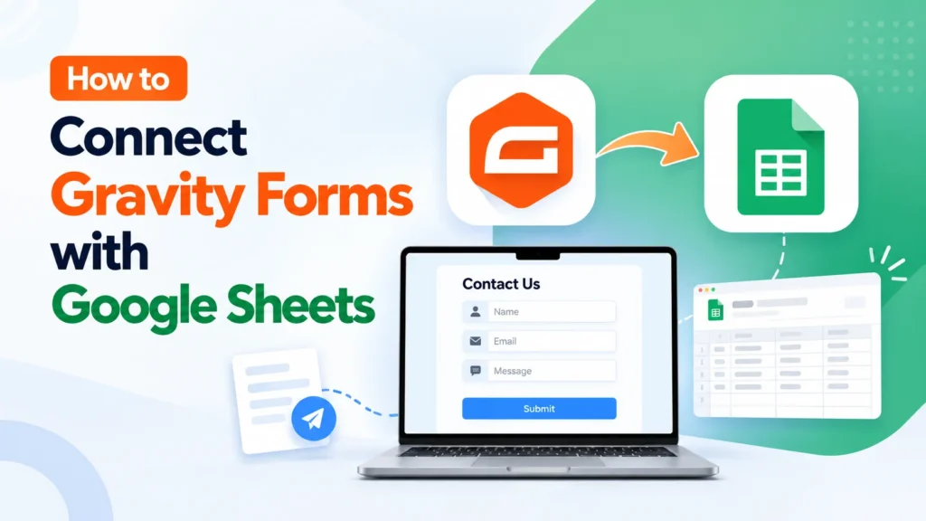 Connect Gravity Forms with Google Sheets